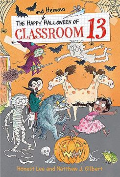 portada The Happy and Heinous Halloween of Classroom 13 (en Inglés)