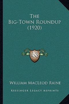 portada the big-town roundup (1920) (in English)