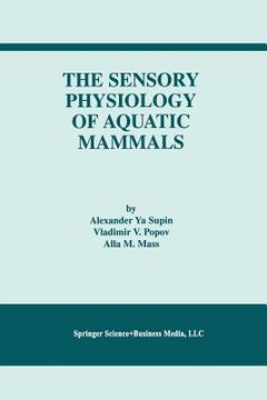portada The Sensory Physiology of Aquatic Mammals (en Inglés)