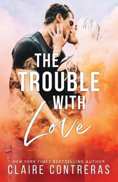 portada The Trouble With Love (en Inglés)