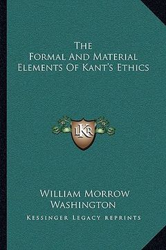 portada the formal and material elements of kant's ethics (in English)