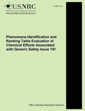 portada Phenomena Identification and Ranking Table Evaluation of Chemical Effects Associated with Generic Safety Issue 191 (in English)