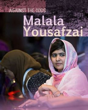 portada Malala Yousafzai (Infosearch: Against the Odds Biographies)