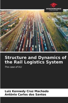 portada Structure and Dynamics of the Rail Logistics System (en Inglés)