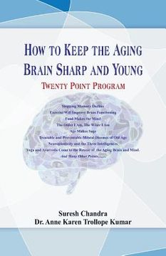 portada How to Keep the Aging Brain Sharp and Young?: Twenty Point Program (en Inglés)