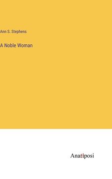 portada A Noble Woman (in English)