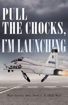 portada Pull the Chocks, I'm Launching (in English)