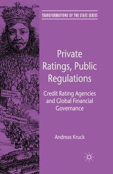 portada Private Ratings, Public Regulations: Credit Rating Agencies and Global Financial Governance (in English)
