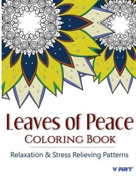 portada Leaves of peace Coloring Book: Coloring Books For Adults, Coloring Books for Grown ups: Relaxation & Stress Relieving Patterns