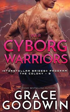 portada Her Cyborg Warriors (Interstellar Brides(R) Program: The Colony) 