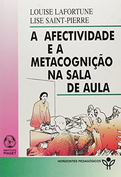 portada Afectividade e a Metacognição na Sala de Aula, a (en Portugués)