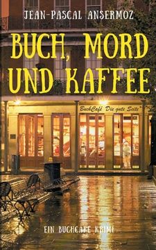 portada Buch, Mord und Kaffee: Ein BuchCafé Krimi (in German)