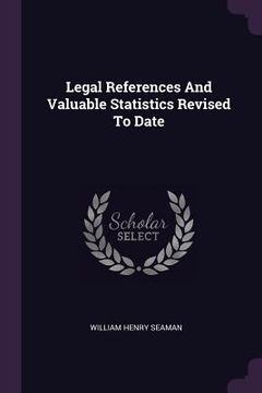 portada Legal References And Valuable Statistics Revised To Date (en Inglés)