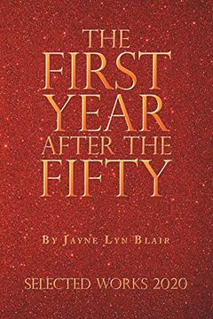 portada The First Year After the Fifty: Selected Works 2020 (en Inglés)