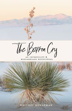 portada The Barren Cry: An Infertility & Miscarriage Devotional (en Inglés)