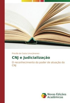 portada CNJ e Judicialização: O reconhecimento do poder de atuação do CNJ (Portuguese Edition)