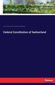 portada Federal Constitution of Switzerland (en Inglés)