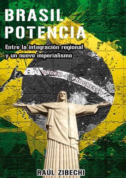 portada Brasil potencia. Entre la integración regional y un nuevo imperialismo