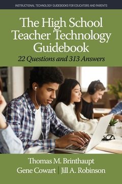 portada The High School Teacher Technology Guidebook: 22 Questions and 313 Answers (en Inglés)