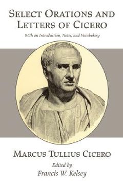 portada select orations and letters of cicero: with an introduction, notes, and vocabulary (in English)