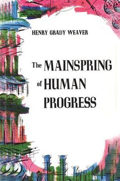portada The Mainspring of Human Progress (en Inglés)
