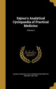 portada Sajous's Analytical Cyclopaedia of Practical Medicine; Volume 3 (en Inglés)