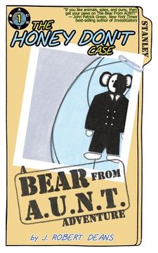 portada The Honey Don't Case: A Bear From AUNT Adventure (en Inglés)