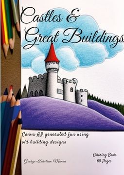portada Castles & Great Buildings: AI Generated fun with old building designs (in English)