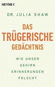 portada Das Trügerische Gedächtnis: Wie Unser Gehirn Erinnerungen Fälscht (en Alemán)