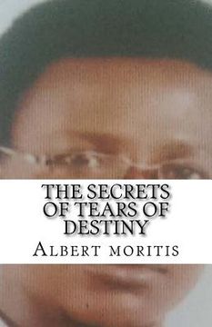 portada The Secrets of Tears of Destiny (in English)