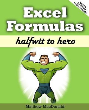 portada Excel Formulas: Halfwit to Hero (en Inglés)