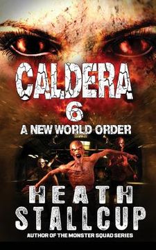 portada Caldera 6: New World Order (en Inglés)