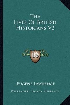 portada the lives of british historians v2 (en Inglés)