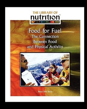portada food for fuel: the connection between food and physical activity (en Inglés)