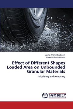 portada Effect of Different Shapes Loaded Area on Unbounded Granular Materials