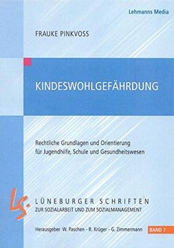 portada Kindeswohlgefährdung: Rechtliche Grundlagen und Orientierung für Jugenhilfe, Schule und Gesundheitswesen (en Alemán)