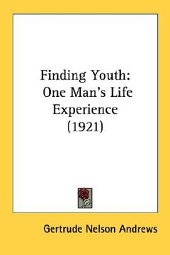 portada finding youth: one man's life experience (1921) (en Inglés)