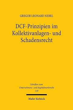 portada Dcf-Prinzipien Im Kollektivanlagen- Und Schadensrecht: Zur Relevanz Der Okonomischen Vermogensbewertung Im Rechtlichen Kontext (in German)