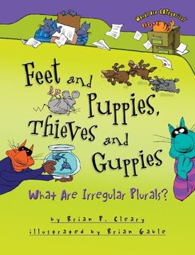 portada Feet and Puppies, Thieves and Guppies: What Are Irregular Plurals? (Words Are Categorical)