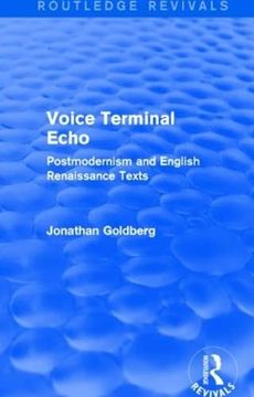 portada Voice Terminal Echo (Routledge Revivals): Postmodernism and English Renaissance Texts (en Inglés)