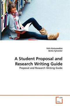 portada a student proposal and research writing guide (in English)