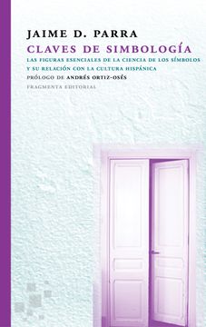 portada Claves de Simbología: Las Figuras Esenciales de la Ciencia de los Símbolos y su Relación con la Cultura Hispánica (in Spanish)