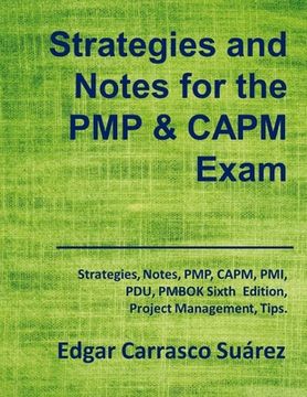 portada Strategies and Notes for the PMP and CAPM Exam: Strategies, Notes, PMP, CAPM, PMI, Project Management Professional, Certified Associate in Project Man (en Inglés)