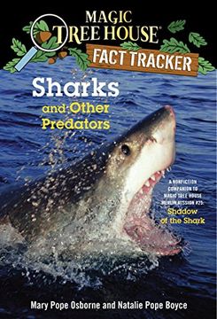 portada Magic Tree House Fact Tracker #32 Sharks and Other Predators: A Nonfiction Companion to Magic Tree House #53: Shadow of the Shark (a Stepping Stone Booktm) (in English)