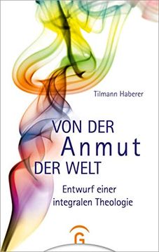 portada Von der Anmut der Welt: Entwurf Eine Integralen Theologie (en Alemán)