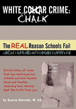 portada white chalk crime: the real reason schools fail (en Inglés)