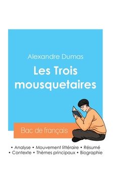 portada Réussir son Bac de français 2024: Analyse du roman Les Trois mousquetaires de Alexandre Dumas (in French)