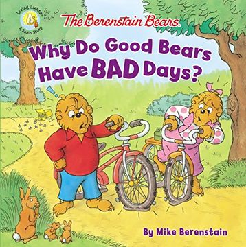 portada The Berenstain Bears why do Good Bears Have bad Days? (Berenstain Bears (en Inglés)