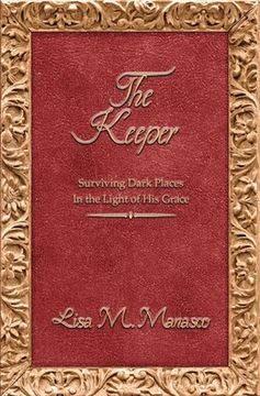 portada The Keeper: Surviving Dark Places in the Light of His Grace