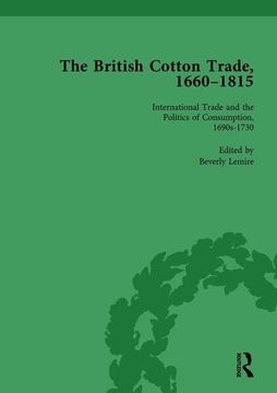 portada The British Cotton Trade, 1660-1815 Vol 2 (en Inglés)